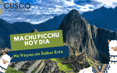 Machupicchu Información Actualizada – 2025
